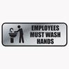 Brushed Metal Office Sign, Employees Must Wash Hands, 9 x 3, Silver