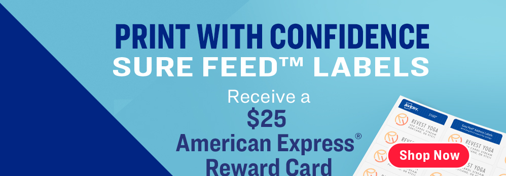 Receive an American Express Reward Card with Eligible Avery Purchase