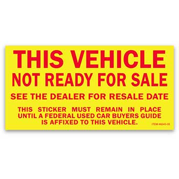 Auto Supplies Vehicle Not Ready for Sale Sticker, 2 3/4&quot; x 5 1/2&quot;, 100/PK