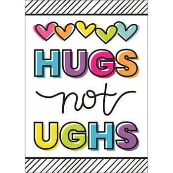 Carson-Dellosa Publishing Kind Vibes Poster, Hugs Not Ughs, 19&quot; x 13&quot;