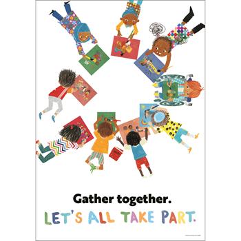 Carson-Dellosa Publishing All Are Welcome, Poster, Gather Together. Let&#39;s All Take Part, 19&quot; x 13&quot;