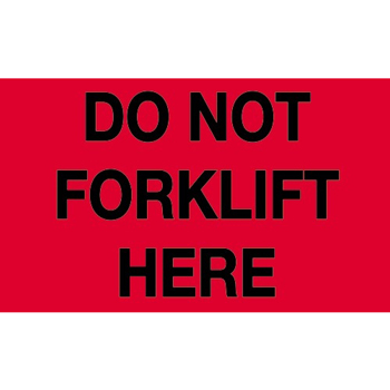 W.B. Mason Co. Labels, Do Not Forklift Here, 3 in x 5 in, Fluorescent Red, 500/Roll