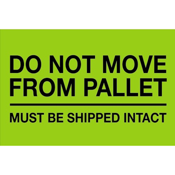 W.B. Mason Co. Labels, Do Not Move From Pallet- Must Be Shipped Intact, 4 in x 6 in, Fluorescent Green, 500/Roll
