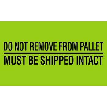 W.B. Mason Co. Labels, Do Not Remove From Pallet- Must Be Shipped Intact, 3 in x 5 in, Fluorescent Green, 500/Roll