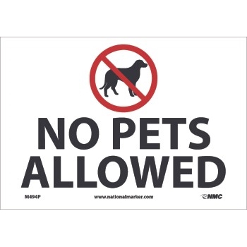 NMC Sign, No Pets Allowed, 10&#39;&#39; x 8&#39;&#39;, 4 Mil, Adhesive Vinyl