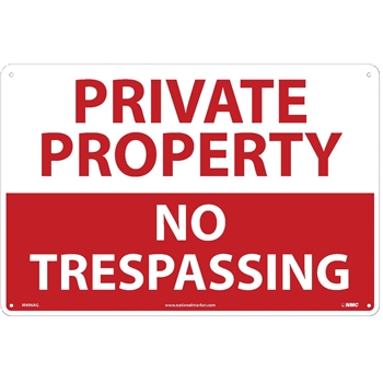 NMC Sign, Private Property No Trespassing, 12&#39;&#39; x 18&#39;&#39;, Aluminum