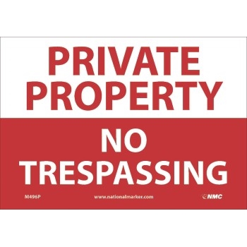 NMC Sign, Private Property No Trespassing, 7&#39;&#39; x 10&#39;&#39;, Vinyl