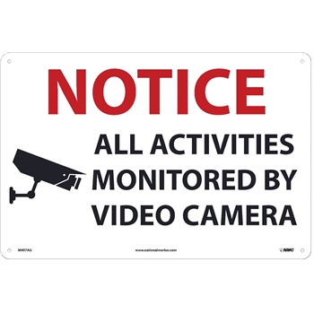 NMC Sign, Monitored By Video Camera, 18&#39;&#39; x 13&#39;&#39;, Aluminum
