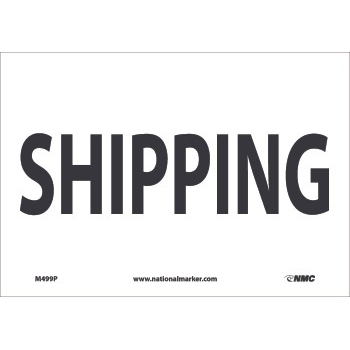 NMC Sign, Shipping, 7&#39;&#39; x 11&#39;&#39;, 4 Mil, Adhesive Vinyl