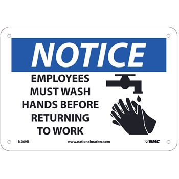 NMC Sign, Notice, Employees Must Wash Hands Before Returning To Work, 7&quot;X10&quot;, .050&quot; Thick, Rigid Plastic