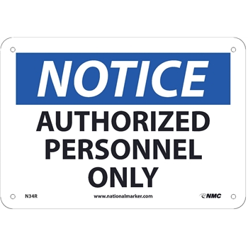 NMC Sign, Notice, Authorized Personnel Only, 7&quot;X10&quot;, Rigid Plastic
