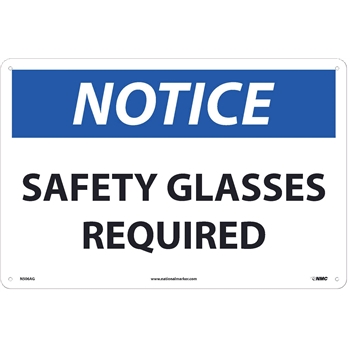 NMC Sign, Notice, Safety Glasses Required, 12&quot;X18&quot;, .040&quot; Thick, Aluminum