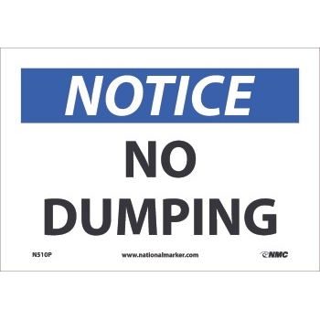 NMC Sign, Notice, No Dumping,  Adhesive Vinyl, 4 Miil, 7&quot;X10&quot;