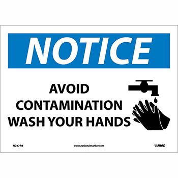 NMC Vinyl Sign/Label, &quot;Notice - Avoid Contamination - Wash Your Hands&quot;, 10&quot; x 14&quot;