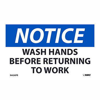 NMC Removable Vinyl Sign/Label, &quot;Notice - Wash Hands Before Returning to Work&quot;, 3&quot; x 5&quot;, 5/PK