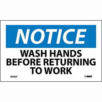 NMC Vinyl Sign/Label, &quot;Notice - Wash Hands Before Returning to Work&quot;, 3&quot; x 5&quot;, 5/PK