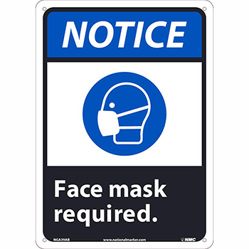 NMC Aluminum Sign, &quot;Notice - Face Mask Required&quot;, 10&quot; x 14&quot;