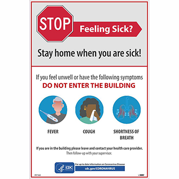 NMC Vinyl Poster, &quot;Stop - Feeling Sick? - Stay Home When You Are Sick!&quot;, English, 12&quot; x 18&quot;