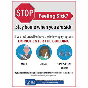 NMC Polytag Poster, &quot;Stop - Feeling Sick? - Stay Home When You Are Sick!&quot;, 18&quot; x 24&quot;