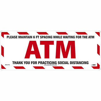 NMC Floor Sign, &quot;ATM - Please Maintain 6 Ft&quot;, TexWalk&#174;, 19 5/8&quot; x 7 5/8&quot;