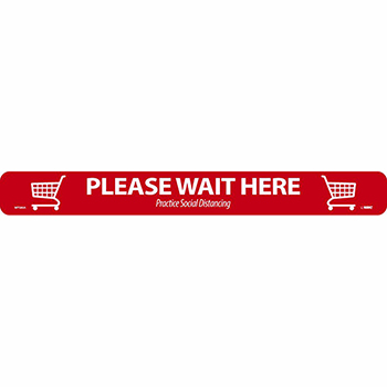 NMC Removable Vinyl Sign/Label, &quot;Please Wait Here&quot; - Carts, Non-Slip Lam, Floor, 20&quot; x 2.25&quot;