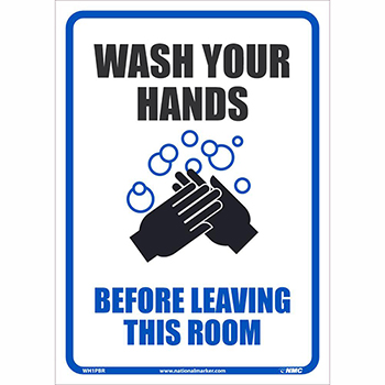 NMC Removable Vinyl Sign/Label, &quot;Wash Your Hands Before Leaving This Room&quot;, 10&quot; x 14&quot;