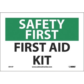 NMC Sign, Safety First, First Aid Kit, 7&quot;X10&quot;, Pressure-Sensitive Vinyl