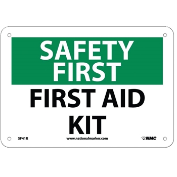 NMC Sign, Safety First, First Aid Kit, 7&quot;X10&quot;, Rigid Plastic