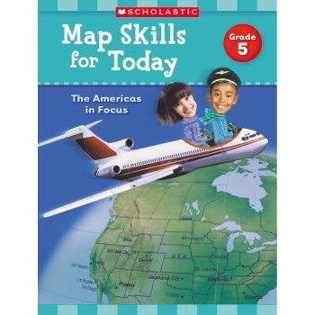 Scholastic Map Skills for Today, The Americas in Focus