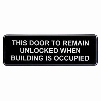 TableCraft Rectangular Sign, &quot;This Door To Remain Locked While Building Is Occupied&quot;, 9 in x 3 in, Plastic