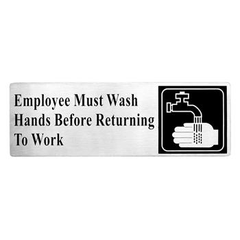 TableCraft Employees Must Wash Hands Before Returning To Work Contemporary Rectangular Sign, 9 in x 3 in x 0.125 in, Stainless Steel, Black/White
