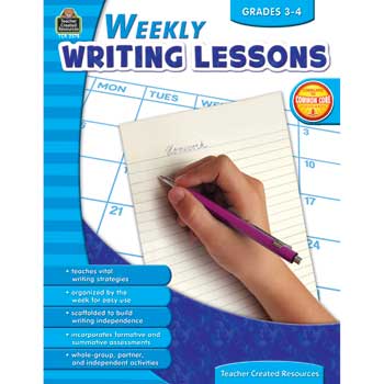Teacher Created Resources Weekly Writing Lessons, Grades 3-4