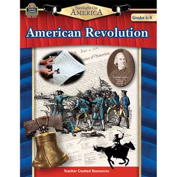 Teacher Created Resources Spotlight on America, American Revolution