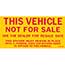 Auto Supplies Vehicle Not for Sale Sticker, 2 3/4" x 5 1/2", 100/PK Thumbnail 1