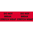 W.B. Mason Co. Labels, Do Not Break Stretch Wrap, 3 in x 10 in, Fluorescent Red, 500/Roll Thumbnail 1