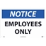 NMC™ Sign, Notice, Employees Only, 12"X18", .040" Thick, Aluminum Thumbnail 1