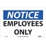 NMC™ Sign, Notice, Employees Only, 7"X10", Rigid Plastic Thumbnail 1