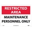 NMC™ Sign, Restricted Area, Maintenance Personnel Only, 10X14, Rigid Plastic Thumbnail 1